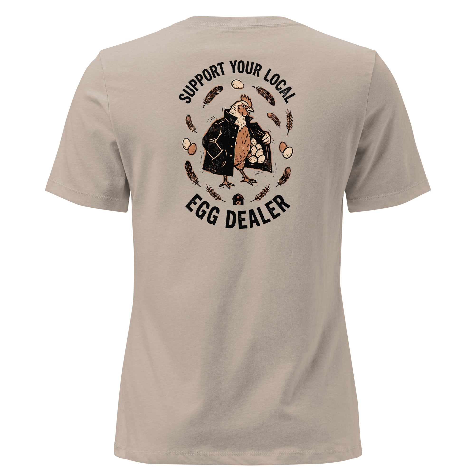 Support Your Local Egg Dealer Women's Tee in Heather Stone - back view